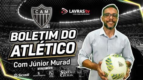 Boletim do Atlético – 18/08/26